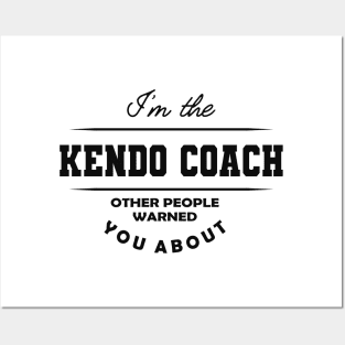 Kendo Coach - Other people warned you about Posters and Art